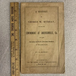 Geschichte Geo Murray Gefangenschaft in Andersonville Bürgerkrieg Original Erstausgabe - Bild 1 von 13