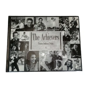 The Achievers: Famous Southeast Texans 150 Biographies Janis Joplin George Jones - Picture 1 of 7
