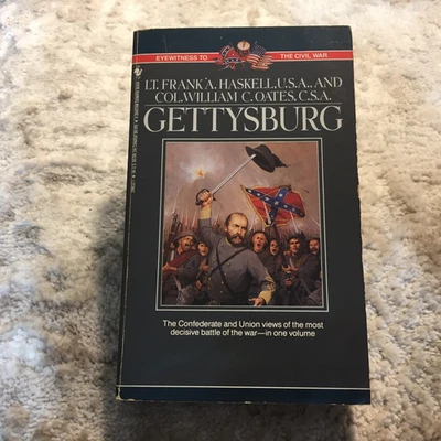 Gettysburg Frank A. Haskell And William C. Oates 1992 Bantam Military History - Image 1 of 4