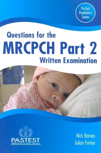 Questions for the MRCPCH Part 2 Written Examination By Nicholas  - Image 1 of 1