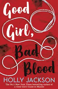 Good Girl, Bad Blood - The Sunday Times Bestseller: TikTok made me buy it! The A - Picture 1 of 3