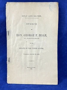 1893 Gold & Silber Rede, USA Senator George F. Hoar, MA ~ Münzen, Barren - Bild 1 von 12