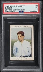 1925-28 JS Onagoity * E. ROGER * #47 Serie 4A * PSA 3 * POP 1 None Higher - Picture 1 of 2