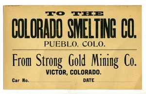 COLORADO SMELTING CO/STRONG GOLD MINING CO. CAR NO. CARDBOARD SIGN – CA. 1900 - Picture 1 of 1