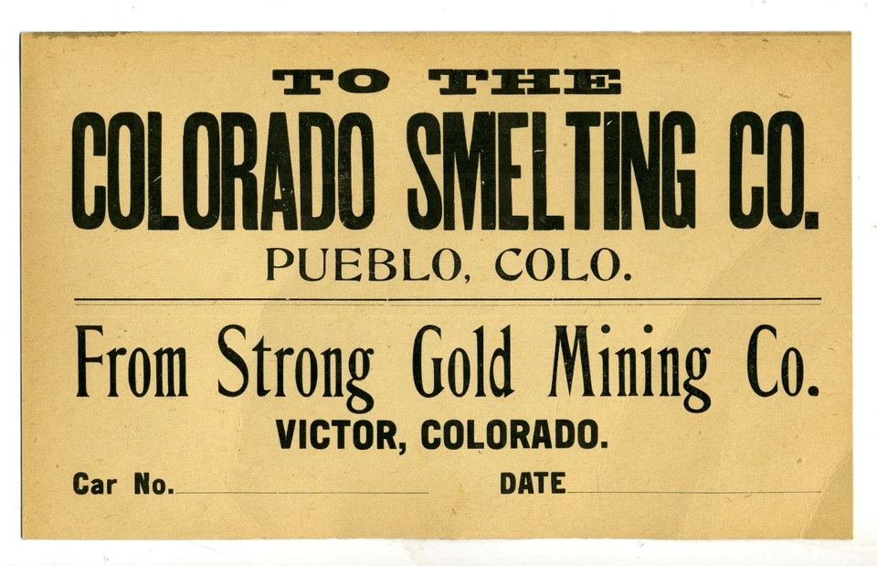 COLORADO SMELTING CO/STRONG GOLD MINING CO. CAR NO. CARDBOARD SIGN – CA. 1900 — 第 1/1 张图片