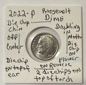 2022 P Roosevelt Dime Die Chip On Top Of Ear. On Rev 2 Die Chip On Top Of Torch. - Picture 1 of 6