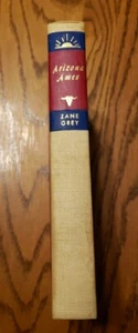 VINTAGE 1929 ZANE GREY WESTERN ''ARIZONA AMES'' HARDCOVER BOOK - Picture 1 of 5