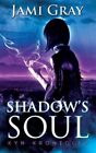 Shadows Soul Kyn Kronicles Book 2 By Gray Jami Like New Used Free P And P In