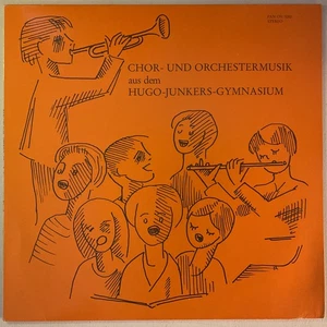 HUGO-JUNKERS-GYMNASIUM Chor-Und Orchestermusik Mint 1980s Pan Choral LP * - Picture 1 of 2