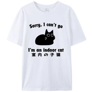 Sorry I Can’t Go I’m an Indoor Cat Funny Kitten Meme Women Men's T-Shirt Tee - Picture 1 of 7