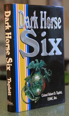 Dark Horse Six, Korean War Memoir, Col. Robert D. Taplett, HC, DJ-double signed - Image 1 of 4