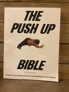 The Push Up Bible By David Earley - Picture 1 of 3