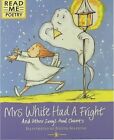 Mrs. White Had A Fright (Read Me: Poetry), Ellis, S., Used; Good Book