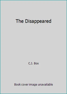 The Disappeared by C.J. Box - Image 1 of 1