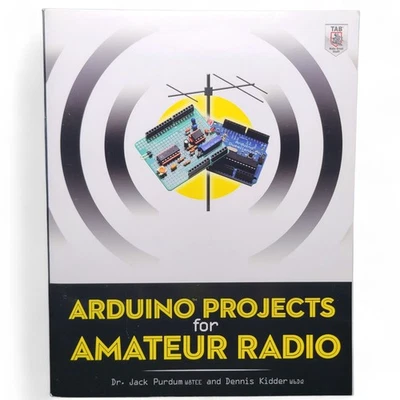 Arduino Projects for Amateur Radio by Jack Purdum and Dennis Kidder 2015 - Image 1 of 4