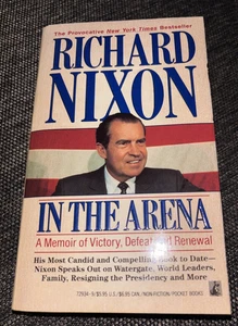 In the Arena : A Memoir of Victory, Defeat and Renewal by Richard M. Nixon... - Bild 1 von 3