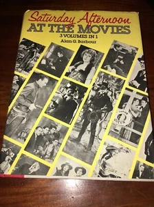 Saturday Afternoon at the Movies - 3 Volumes in 1 - Alan G. Barbour - Picture 1 of 1