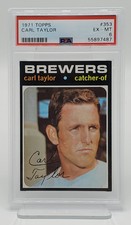 1971 Topps Baseball - CARL TAYLOR- #353 - PSA 6 EX-MT - Milwaukee Brewers
