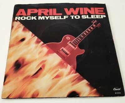 APRIL WINE - ROCK MYSELF TO SLEEP VINYL 45 RPM.USA ISSUE.PLAYS EXCELLENT. - Image 1 of 4