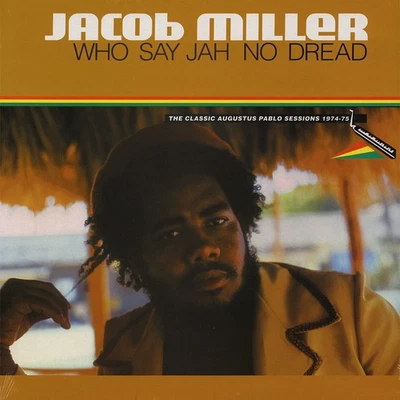 Jacob Miller - Who Say Jah No Dread (Vinyl LP - 1992 - UK - Reissue) - Bild 1 von 2