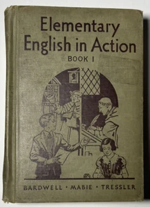 Elementary English In Action Book 1 VINTAGE 1935 by Bardwell Mabie Tressler - Picture 1 of 5