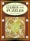A Collector's Guide to Games and Puzzles By Caroline Goodfellow.