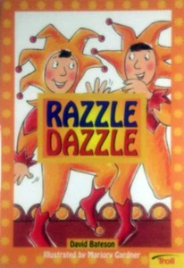 Razzle Dazzle by David Bateson, illus by Marjory Gardner / Step 4 Level C Reader - Picture 1 of 1