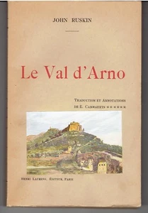 LE VAL D'ARNO par John Ruskin 1927 / E. Cammaerts 12 planches / Italie - Picture 1 of 1