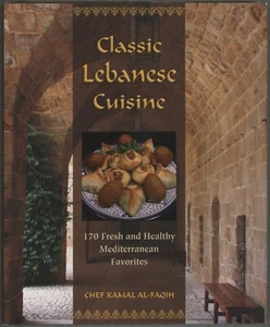 CLASSIC LEBANESE CUISINE Cookbook Fresh and Healthy Mediterranean Favorites - Picture 1 of 4