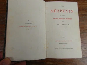 HENRI LASSERRE Les Serpents Etude Histoire Naturelle et Politique PALME 1863 EO - Picture 1 of 5