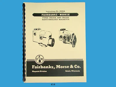 Fairbanks Morse Magneto manual de instruções e peças para pentes FM-E6A e FM-E6B 414  - Imagem 1 de 3