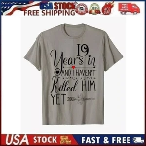 10 YEARS AND I HAVEN'T KILLED HIM YET T-Shirt. Ladies 2X. Gray. New - Picture 1 of 10