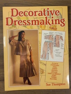 Decorative Dressmaking Sue Thompson Dress Sewing Clothing Design Fashion - Picture 1 of 12