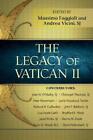 The Legacy Of Vatican Ii, Massimo Faggiolo|Andrea Vicin