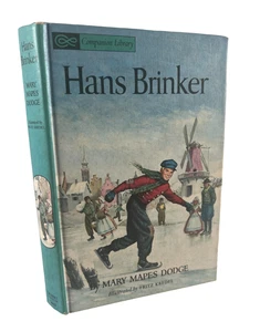 Hans Brinker of The Silver Skates A Story of Life in Holland by Mary Mapes Dodge - Picture 1 of 9