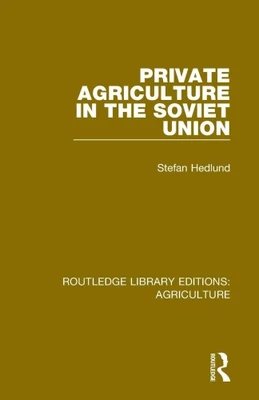 Private Agriculture in the Soviet Union (Routledge Library Editions: - Image 1 of 2