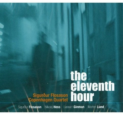 Sigurdur Flosason - The Eleventh Hour [New CD] Digipack Packaging - Image 1 of 1