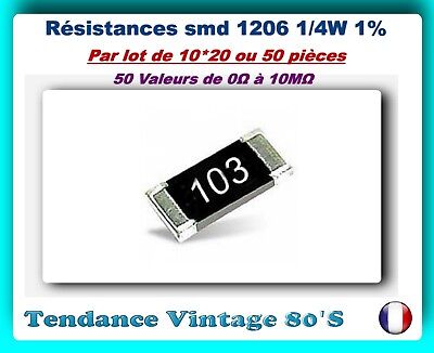   *** Lot De 10*20 Ou 50 Resistances Smd 1206 1/4 Watt 1% Valeurs 0Ω à 10mΩ *** • 2.35€
