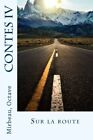 Contes IV: Sur la route.New 9781545018347 Fast Free Shipping<|
