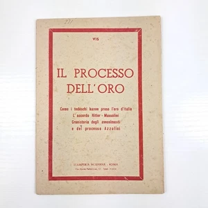 Il processo dell’Oro – Roma 1944 – Occupazione tedesca, Hitler Mussolini - Picture 1 of 5