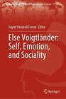 Else Voigtlnder: Self, Emotion, and Sociality by ?ngrid Vendrell Ferran (English