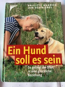 Ein Hund soll es sein von Brigitte Harries und Jan Schniebel - Bild 1 von 2