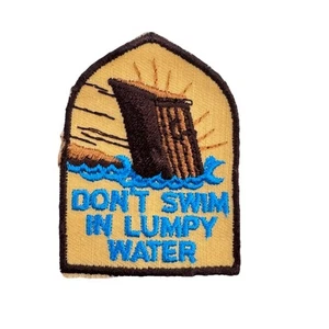 DON'T SWIM IN LUMPY WATER Vintage Patch 2”x3” HUMOR-RARE LOW PRICE- - Picture 1 of 3
