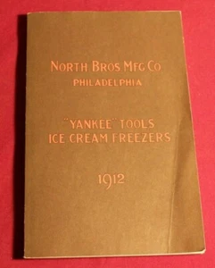 North Bros. Mfg. Co, Philadelphia “Yankee” Tools Ice Cream Freezers 1912 Reprint - Picture 1 of 3