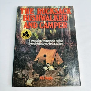 The Rucksack Bushwalker and Camper by Milo Dunphy - Australian Bush Book - Picture 1 of 10
