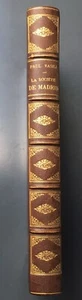 1886 COMTE PAUL VASILI : LA SOCIÉTÉ DE MADRID bel exemplaire bien relié - Picture 1 of 3