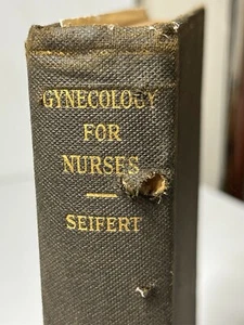 Gynecology for Nurses by M.J. Siefert MD - Hardcover - First Edition - 1925 - Picture 1 of 10