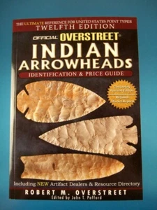 BRAND NEW 12th Overstreet Indian Arrowheads Identification Price Guide Artifacts - Picture 1 of 11