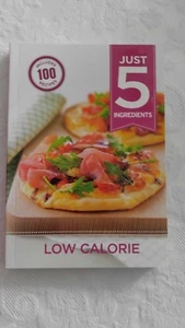 Nur 5: Kalorienarm: Machen Sie das Leben einfach mit über 100 Rezepten aus 5 Zutaten - Bild 1 von 3