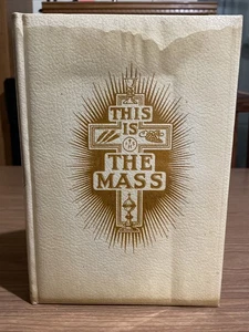 Fulton J. Sheen: THIS IS THE MASS; Henri Daniel-Rops (Description); 1958, 2nd ed - Imagen 1 de 24